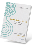 Đơn Giản Hóa Cuộc Sống Của Bạn - Mary Conroy
