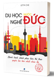 Du Học Nghề Nước Đức - Hành Trình Chinh Phục Tấm Thị Thực Quyền Lực Bậc Nhất Châu Âu - Letta Che