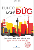 Du Học Nghề Nước Đức - Hành Trình Chinh Phục Tấm Thị Thực Quyền Lực Bậc Nhất Châu Âu - Letta Che