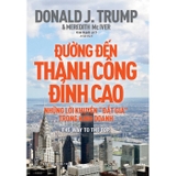  Đường Đến Thành Công Đỉnh Cao (Donald J. Trump)