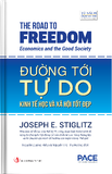 Đường Tới Tự Do (The Road to Freedom) Joseph E. Stiglitz