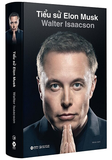 Sách Tiểu Sử Elon Musk (Bìa Cứng) của tác giả Walter Isaacson