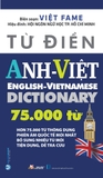 Sách Từ Điển Anh-Việt 75.000 Từ (Tái Bản 2023) - Việt Fame