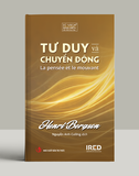 Tư Duy và Chuyển Động (La pensée et le mouvant) Henri Bergson