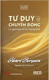 Tư Duy và Chuyển Động (La pensée et le mouvant) Henri Bergson