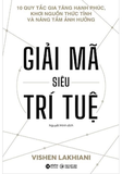 Giải Mã Siêu Trí Tuệ - The Code Of The Extraordinary Mind - Vishen Lakhiani