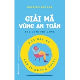 Giải Mã Vùng An Toàn - Đòn Bẩy Để Làm Ít Hưởng Nhiều (Kristen Butler)