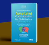 Sách Giao Tiếp Bất Bạo Động Nonviolent Communication - Marshall B. Rosenberg, Ph.D