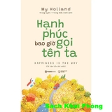 Sách Hạnh Phúc Bao Giờ Gọi Tên Ta (My Holland)