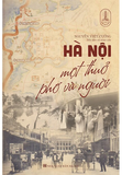 Hà Nội Một Thuở Phố Và Người - Nguyễn Việt Cường