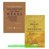 Combo (2 Cuốn Sách) Dẫn Nhập Vào Việc Đọc Hegel + Từ Hegel Đến Nietzsche (Karl Lowith,  Alexandre Kojève)