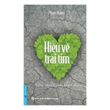 sách Hiểu Về Trái Tim (Tái Bản) của tác giả Minh Niệm