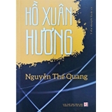 Hồ Xuân Hương - Tiểu Thuyết Lịch Sử - Nguyễn Thế Quang