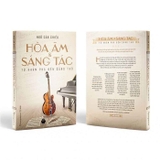 sách Hòa Âm Và Sáng Tác - Từ Khám Phá Đến Sáng Tạo (Ngô Càn Chiếu)