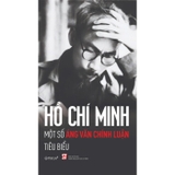 Hồ Chí Minh - Một Số Áng Văn Chính Luận Tiêu Biểu