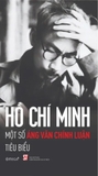 Hồ Chí Minh - Một Số Áng Văn Chính Luận Tiêu Biểu - Hồ Chí Minh