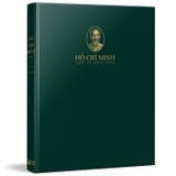 Hồ Chí Minh - Tiểu Sử Bằng Hình (Bìa Cứng) Đông A