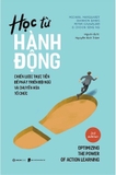 Học Từ Hành Động - Michael Marquardt, Shannon Banks, Peter Cauwelier, Choon Seng Ng