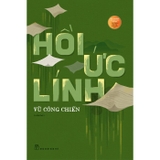Combo (2 Cuốn Sách) Chuyện Ba Người Lính + Hồi Ức Lính (Vũ Công Chiến)