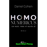 Sách Homo Numericus - Con Người Trong Kỷ Nguyên Số ( Daniel Cohen)