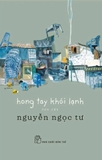 Sách Hong Tay Khói Lạnh - Nguyễn Ngọc Tư
