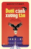 Sách Hồ Sơ Castle Knoll #1 - Dưới Cánh Xương Tàn - Kristen Perrin