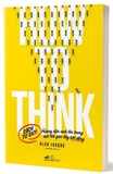 Sách Cách Tư Duy (How to think): Hướng Dẫn Sinh Tồn Trong Một Thế Giới Đầy Bất Đồng