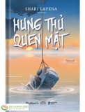 Sách Hung Thủ Quen Mặt của tác giả Shari Lapena