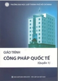Sách Giáo Trình Công Pháp Quốc Tế (Quyển 1) - Trường Đại Học Luật TP. HCM