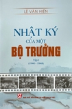 Bộ Sách Nhật Ký Của Một Bộ Trưởng của tác giả Lê Văn Hiến (Bộ 2 Tập)