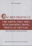 Sách Các biện pháp xử lý việc không thực hiện đúng hợp đồng trong pháp luật Việt Nam (Sách chuyên khảo, xuất bản lần thứ ba) PGS. TS. Đỗ Văn Đại