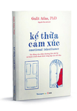 sách Kế Thừa Cảm Xúc - Galit Atlas, PhD