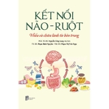 Kết Nối Não - Ruột (PGS. TS. BS. Nguyễn Công Long, TS. BS. Phạm Bình Nguyên, ThS. BS. Phạm Thị Vân Ngọc)