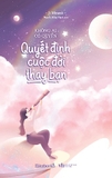 Sách Không Ai Có Quyền Quyết Định Cuộc Đời Thay Bạn