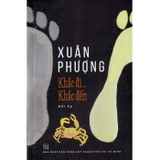 Combo (2 Cuốn Sách) Chân Cứng Đá Mềm (Hồi Ký) + Khắc Đi Khắc Đến (Xuân Phượng)