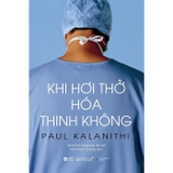 Combo (2 Cuốn Sách) Sapiens: Lược Sử Loài Người + Khi Hơi Thở Hóa Thinh Không (Paul Kalanithi, Yuval Noah Harari)