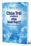 Sách Khoa Học Khám Phá – Chúa Trời Có Phải Là Nhà Toán Học? - Mario Livio