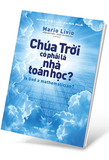 Sách Khoa Học Khám Phá – Chúa Trời Có Phải Là Nhà Toán Học? - Mario Livio