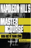 Khoa Học Về Thành Công - Napoleon Hill's Master Course - Napoleon Hill