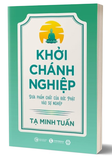 Khởi Chánh Nghiệp - Tạ Minh Tuấn