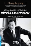sách Không Bao Giờ Là Thất Bại! Tất Cả Là Thử Thách- Chung Ju Yung