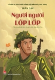 Người Người Lớp Lớp - Tiểu Thuyết Đầu Tiên Về Chiến Dịch Điện Biên Phủ - Trần Dần