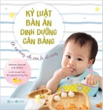 Sách Kỷ Luật Bàn Ăn - Dinh Dưỡng Cân Bằng - Hachun Lyonnet (Hà Chũn)