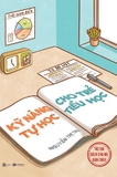 Kỹ Năng Tự Học Cho Trẻ Tiểu Học - TS. Nguyễn Thị Thu