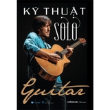 Combo (3 Cuốn Sách) 30 Ngày Biết Đàn Guitar + Tự Học Và Thực Hành Guitar Bass + Kỹ Thuật Solo Guitar (Hoàng Hạc)