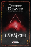 Lá Bài Chủ - Jeffery Deaver