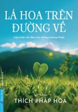  Lá Hoa Trên Đường Về - Thích Pháp Hòa