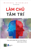 sách Làm Chủ Tâm Trí - Michael Nicholas