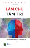 Combo 3 Cuốn Thân Tâm Trí - Làm Chủ Tâm Trí - Tâm Trí Logic - Nhiều Tác Giả