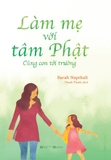 Làm mẹ với tâm Phật
